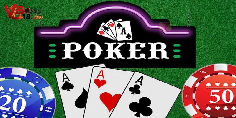 Cách chơi Poker và giới thiệu trên phiên bản online hiện nay