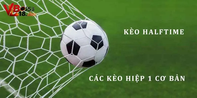 Phương pháp đánh Half Time siêu hot